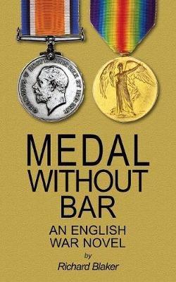 Ibs Medal Without Bar: An English War Novel
