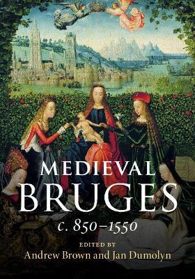 Ibs Medieval Bruges: c. 850-1550
