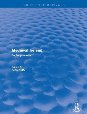 Ibs : Medieval Ireland (2005): An Encyclopedia