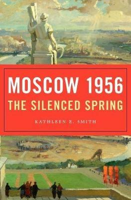 Ibs Moscow 1956: The Silenced Spring