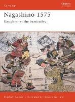 Ibs Nagashino 1575: Slaughter at the barricades
