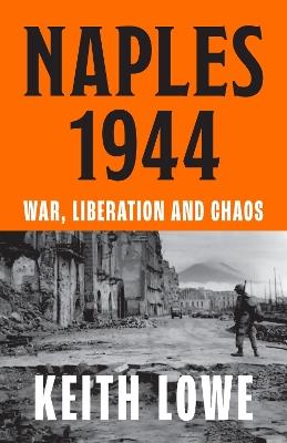 Ibs Naples 1944: War Liberation and Chaos