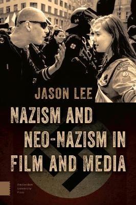 Ibs Nazism and Neo-Nazism in Film and Media