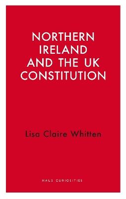 Ibs Northern Ireland and the UK Constitution