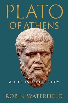 Ibs Plato of Athens: A Life in Philosophy