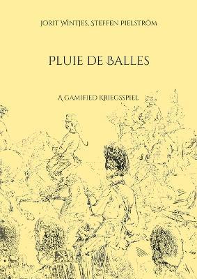 Ibs Pluie De Balles: A "gamified" Kriegsspiel