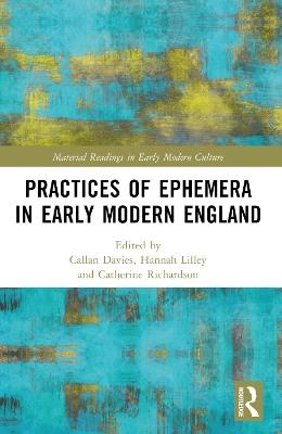 Ibs Practices of Ephemera in Early Modern England