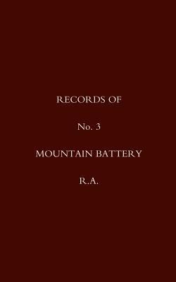 Ibs Records of No 3 Mountain Battery R.A