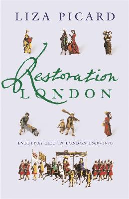 Ibs Restoration London: Everyday Life in the 1660s