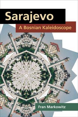 Ibs Sarajevo: A Bosnian Kaleidoscope