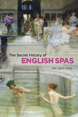 Ibs Secret History of English Spas The