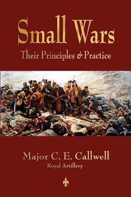 Ibs Small Wars: Their Principles and Practice