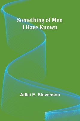 Ibs Something of Men I Have Known