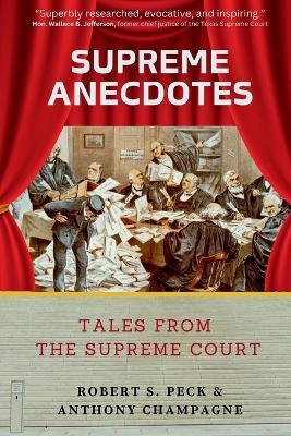 Ibs Supreme Anecdotes: Tales from the Supreme Court