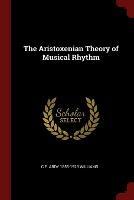 Ibs The Aristoxenian Theory of Musical Rhythm