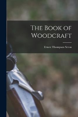 Ibs The Book of Woodcraft