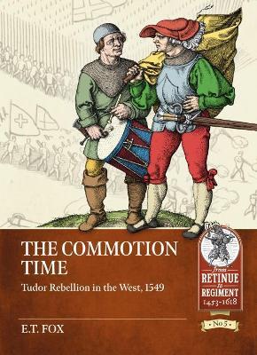 Ibs The Commotion Time: Tudor Rebellions of 1549