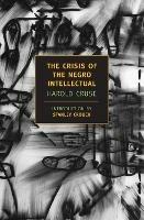 Ibs The Crisis Of The Negro Intellectua