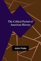 Ibs The Critical Period of American History