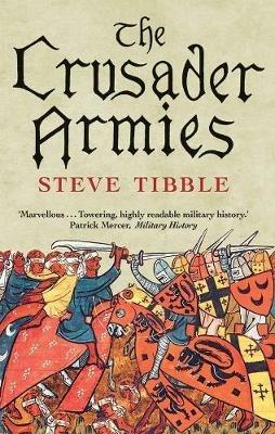 Ibs The Crusader Armies: 1099–1187