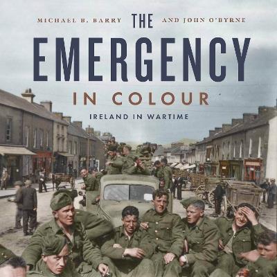 Ibs The Emergency In Colour: Ireland In Wartime