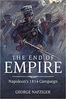 Ibs The End of Empire: Napoleon'S 1814 Campaign