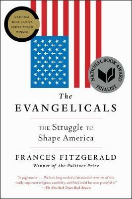Ibs The Evangelicals: The Struggle to Shape America
