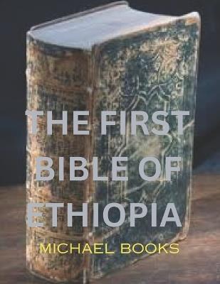 Ibs The first Bible of Ethiopia: Ethiopian canon