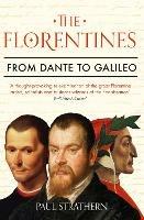 Ibs The Florentines: From Dante To Galileo