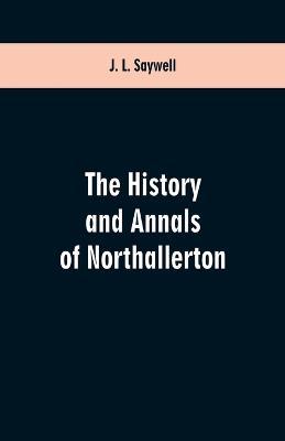 Ibs The History and Annals of Northallerton