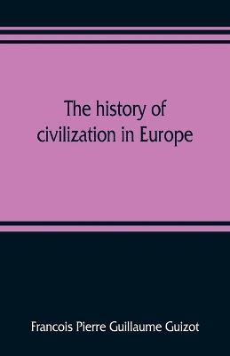 Ibs The history of civilization in Europe