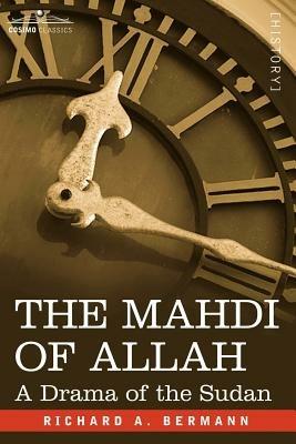 Ibs The Mahdi of Allah: A Drama of the Sudan