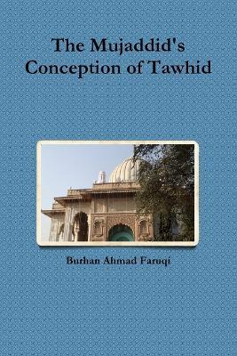 Ibs The Mujaddid's Conception of Tawhid