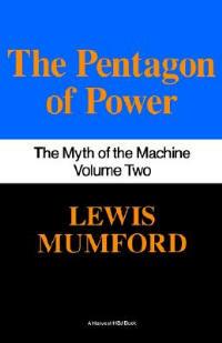 Ibs The Pentagon of Power: The Myth of the Machine