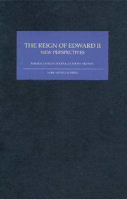 Ibs The Reign of Edward II: New Perspectives