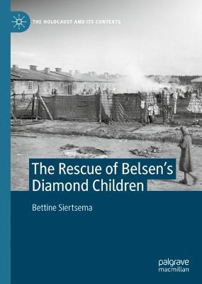 Ibs The Rescue of Belsen’s Diamond Children
