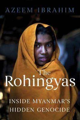 Ibs The Rohingyas: Inside Myanmar's Hidden Genocide
