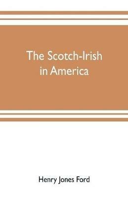 Ibs The Scotch-Irish in America