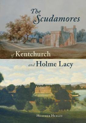Ibs The Scudamores of Kentchurch and Holme Lacy