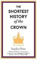 Ibs The Shortest History of the Crown