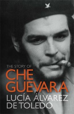 Ibs The Story of Che Guevara
