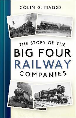Ibs The Story of the Big Four Railway Companies
