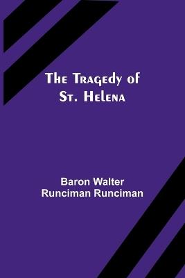Ibs The Tragedy of St. Helena