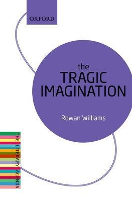 Ibs The Tragic Imagination: The Literary Agenda