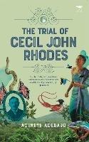 Ibs The Trial of Cecil John Rhodes