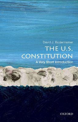 Ibs The U.S. Constitution: A Very Short Introduction