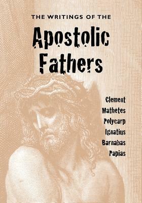Ibs The Writings of the Apostolic Fathers