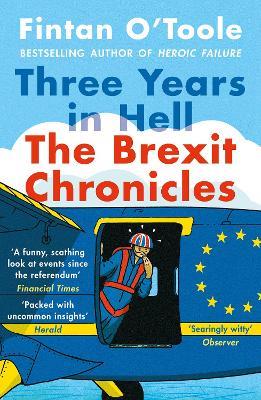 Ibs Three Years in Hell: The Brexit Chronicles
