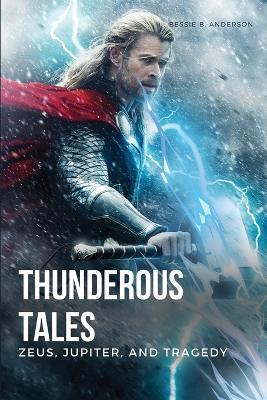 Ibs Thunderous Tales: Zeus Jupiter And Tragedy