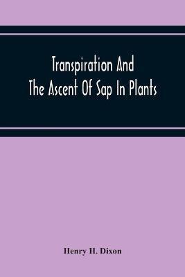 Ibs Transpiration And The Ascent Of Sap In Plants